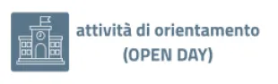 attività di orientamento (OPEN DAY)